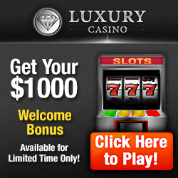 $1000 bonus at Luxury Casino